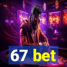 67 bet